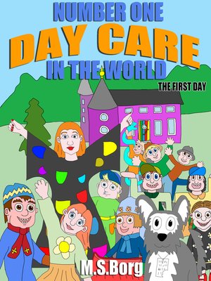 cover image of Number one day care in the world, the first day
